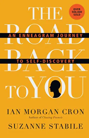 The Road Back to You: An Enneagram Journey to Self-Discovery Cover