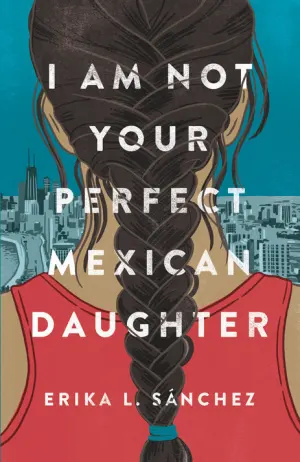 I Am Not Your Perfect Mexican Daughter Cover