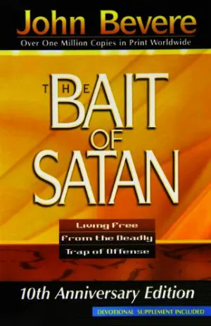 The Bait Of Satan: Living Free from the Deadly Trap of Offense Cover