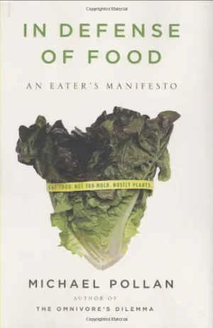 In Defense of Food: An Eater's Manifesto Cover