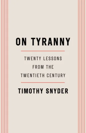 On Tyranny: Twenty Lessons from the Twentieth Century Cover