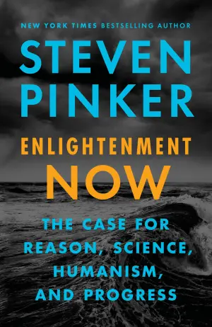 Enlightenment Now: The Case for Reason, Science, Humanism, and Progress Cover