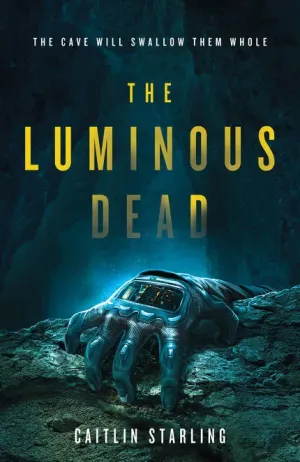 The Luminous Dead Cover