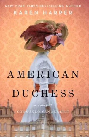 American Duchess: A Novel of Consuelo Vanderbilt Cover