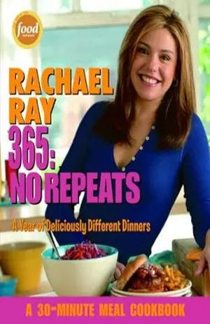 Rachael Ray 365: No Repeats<Comment>A Year of Deliciously Different Dinners Cover