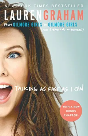 Talking as Fast as I Can: From Gilmore Girls to Gilmore Girls Cover