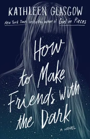 How to Make Friends with the Dark Cover