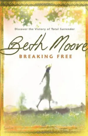 Breaking Free: Discover the Victory of Total Surrender Cover