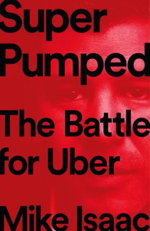 Super Pumped: The Battle for Uber Cover