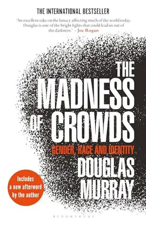The Madness of Crowds: Gender, Race and Identity Cover