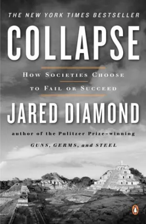 Collapse: How Societies Choose to Fail or Succeed