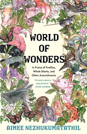 World of Wonders: In Praise of Fireflies, Whale Sharks, and Other Astonishments Cover