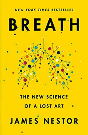 Breath: The New Science of a Lost Art Cover