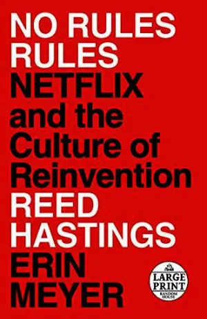 No Rules Rules: Netflix and the Culture of Reinvention Cover