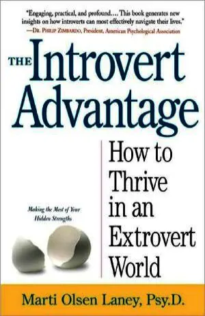 The Introvert Advantage: How to Thrive in an Extrovert World Cover