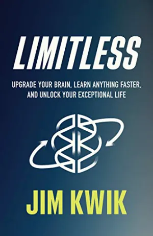 Limitless: Upgrade Your Brain, Learn Anything Faster, and Unlock Your Exceptional Life Cover