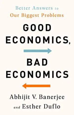Good Economics for Hard Times: Better Answers to Our Biggest Problems Cover