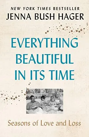 Everything Beautiful in Its Time: Seasons of Love and Loss