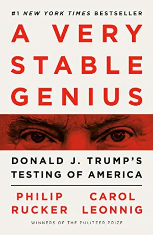 A Very Stable Genius: Donald J. Trump's Testing of America Cover