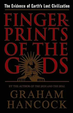 Fingerprints of the Gods: The Evidence of Earth's Lost Civilization Cover