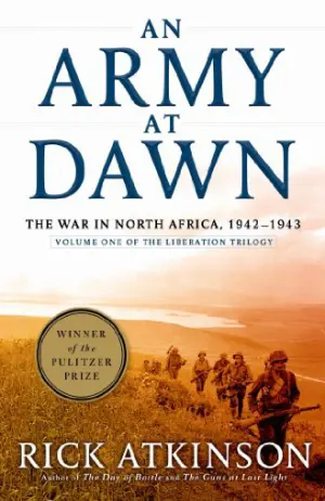 An Army at Dawn: The War in North Africa, 1942-1943 Cover