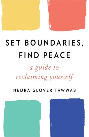 Set Boundaries, Find Peace: A Guide to Reclaiming Yourself Cover