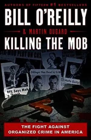 Killing the Mob: The Fight Against Organized Crime in America Cover