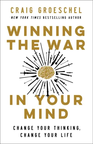 Winning the War in Your Mind: Change Your Thinking, Change Your Life Cover