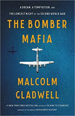 The Bomber Mafia: A Dream, a Temptation, and the Longest Night of the Second World War Cover