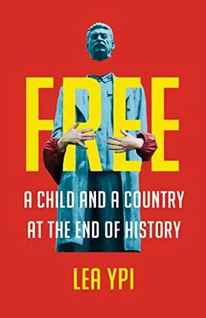 Free: A Child and a Country at the End of History Cover