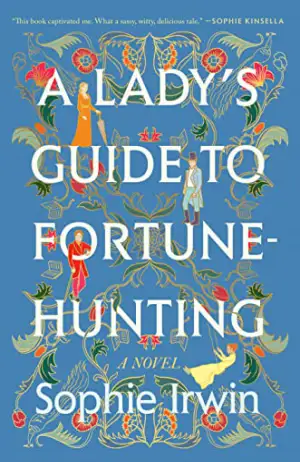 A Lady's Guide to Fortune-Hunting