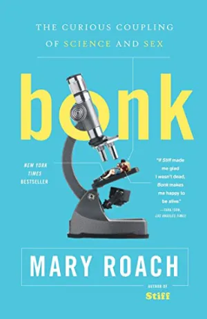 Bonk: The Curious Coupling of Science and Sex Cover