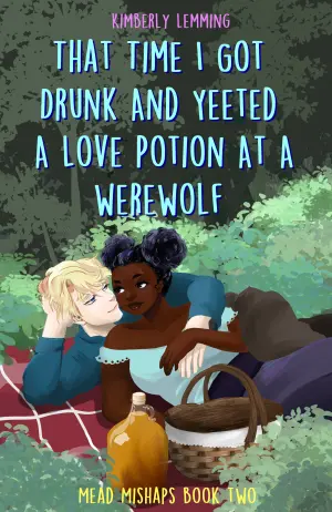 That Time I Got Drunk and Yeeted a Love Potion at a Werewolf Cover