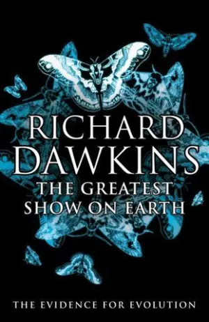 The Greatest Show on Earth: The Evidence for Evolution Cover