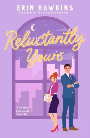 Reluctantly Yours Cover