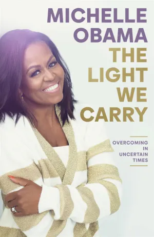 The Light We Carry: Overcoming in Uncertain Times Cover