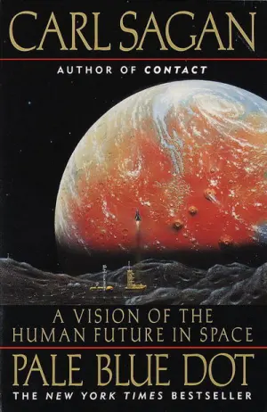 Pale Blue Dot: A Vision of the Human Future in Space Cover