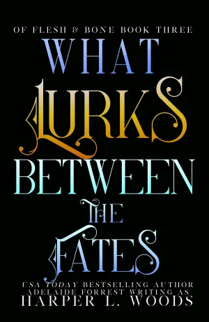 What Lurks Between the Fates Cover