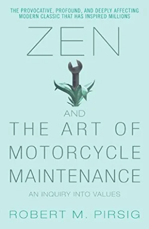Zen and the Art of Motorcycle Maintenance: An Inquiry Into Values Cover