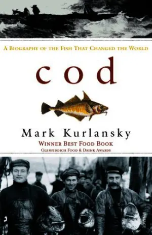 Cod: A Biography of the Fish that Changed the World Cover