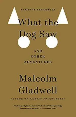 What the Dog Saw and Other Adventures Cover