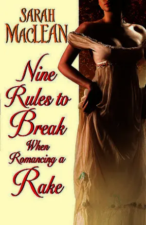 Nine Rules to Break When Romancing a Rake Cover