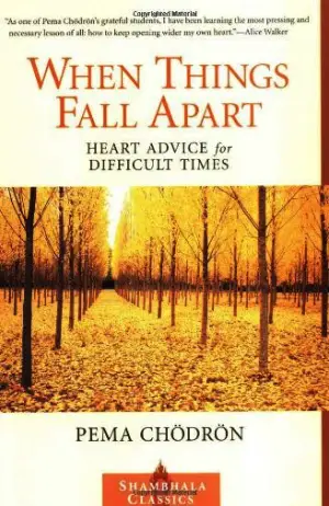 When Things Fall Apart: Heart Advice for Difficult Times Cover