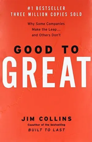 Good to Great: Why Some Companies Make the Leap... and Others Don't Cover