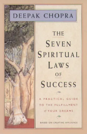 The Seven Spiritual Laws of Success: A Practical Guide to the Fulfillment of Your Dreams Cover