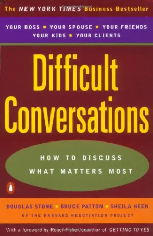 Difficult Conversations: How to Discuss What Matters Most Cover