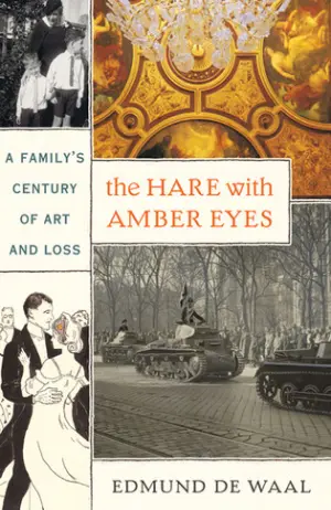 The Hare With Amber Eyes: A Family's Century of Art and Loss Cover