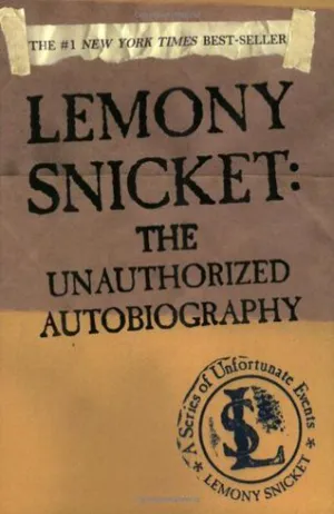 Lemony Snicket: The Unauthorized Autobiography Cover