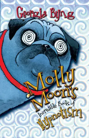 Molly Moon's Incredible Book of Hypnotism Cover