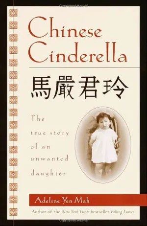Chinese Cinderella: The True Story of an Unwanted Daughter Cover